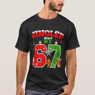 Jingled By 67 Funny Six Seven Meme 6 7 Christmas  T-Shirt