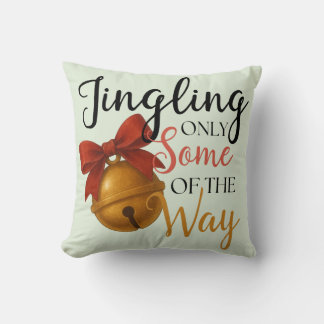 Jingling Only Some of the Way Throw Pillow