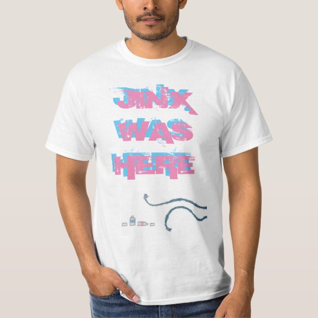 JINX WAS HERE tshirt (Front)