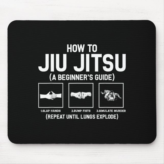 Jiu-Jitsu Beginner Jiu Jitsu Guide Funny Brazilian Mouse Pad (Front)