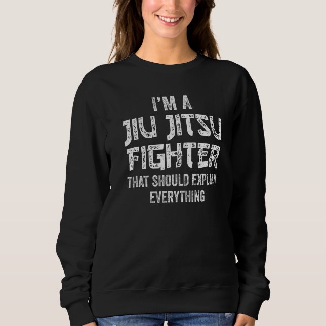 Jiu Jitsu Bjj Martial Arts Practitioner     1 Sweatshirt (Front)