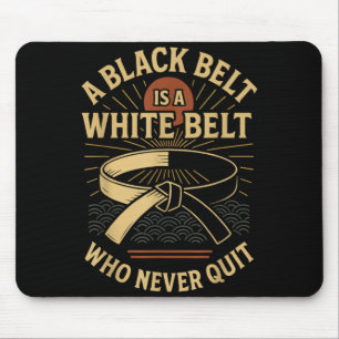 Jiu Jitsu Black Belt Retro Vintage A Black Belt is Mouse Pad