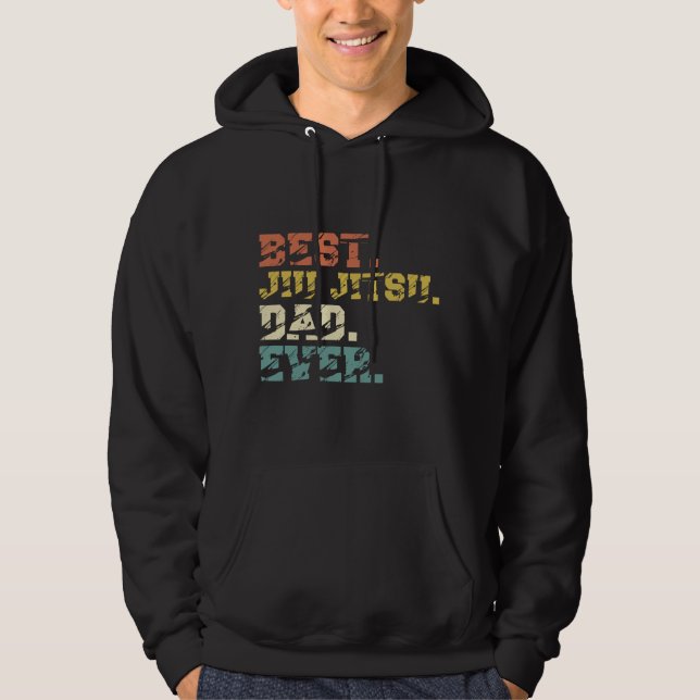 Jiu Jitsu Brazilian Dad Best ever Hoodie (Front)