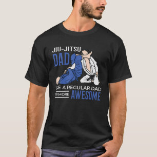 Jiu Jitsu Dad Awesome Cool Combat BJJ MMA Daddy Gi T-Shirt
