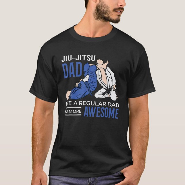 Jiu Jitsu Dad Awesome Cool Combat BJJ MMA Daddy Gi T-Shirt (Front)