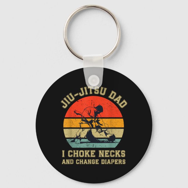 Jiu Jitsu Dad Choke Necks And Change Diapers Keychain (Front)