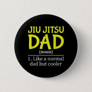 Jiu Jitsu Dad Like A Normal But Cooler Funny 2 Inch Round Button