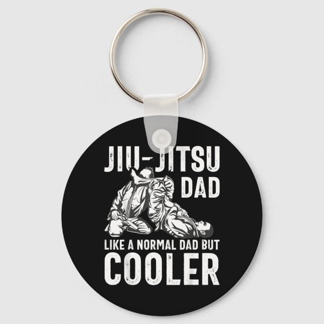 Jiu Jitsu Dad Like A Normal Dad But Cooler Funny Keychain (Front)