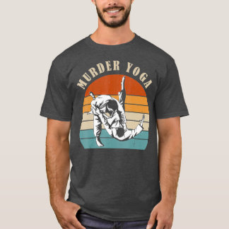 Jiu Jitsu Gift Murder Yoga Vintage Retro BJJ Art T-Shirt