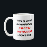jiu-jitsu instructor, awesome coffee mug<br><div class="desc">jiu-jitsu instructor</div>