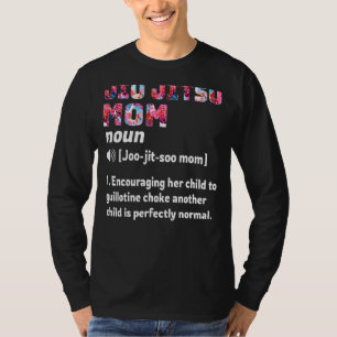 Jiu Jitsu Mom Definition T-Shirt