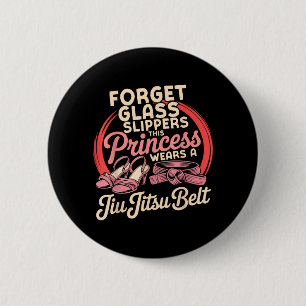 Jiu Jitsu Retro Vintage Forget Glass Slippers This 2 Inch Round Button