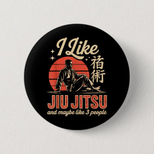 Jiu Jitsu Retro Vintage Like Jiu Jitsu and Maybe 2 Inch Round Button