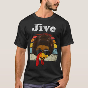 Jive Thanksgiving Turkey Day Funny Face Vintage Re T-Shirt