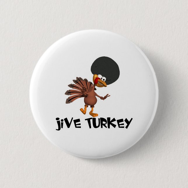 Jive Turkey 2 Inch Round Button (Front)