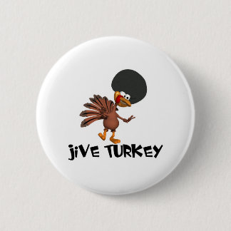 Jive Turkey 2 Inch Round Button