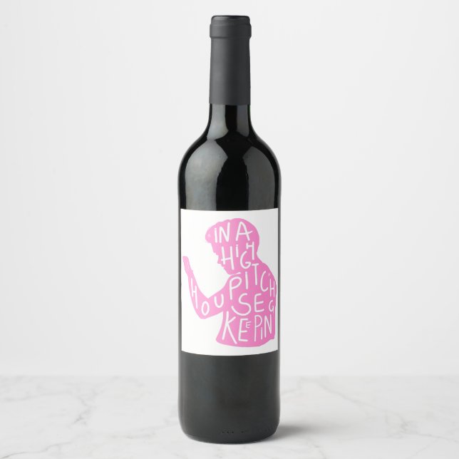 JJs silhouette housekeeping quote  in pastel pink  Wine Label (Front)