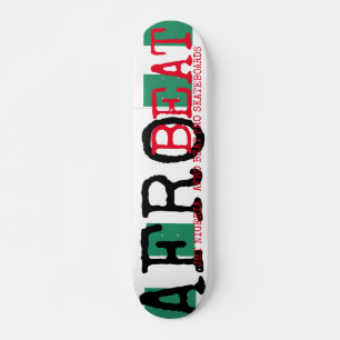 JMT NIGERIA AFRO BEAT 7 3/4" Skateboard Deck