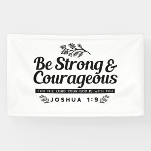 Jo 1:9 Bible Verse Design –Be Strong & Courageous Banner