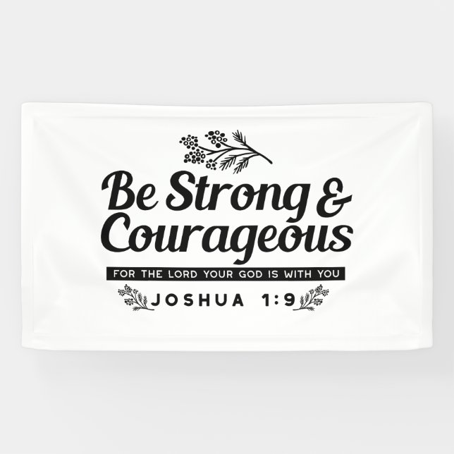 Jo 1:9 Bible Verse Design –Be Strong & Courageous Banner (Horizontal)