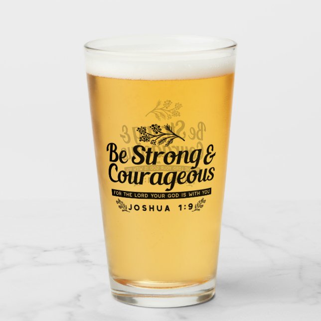 Jo 1:9 Bible Verse Design –Be Strong & Courageous Glass (Front Filled)