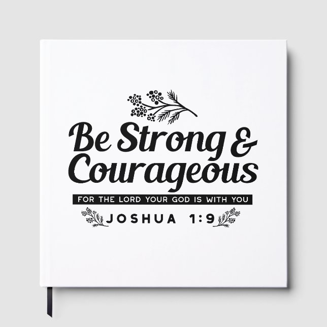 Jo 1:9 Bible Verse Design –Be Strong & Courageous Guest Book (Front)