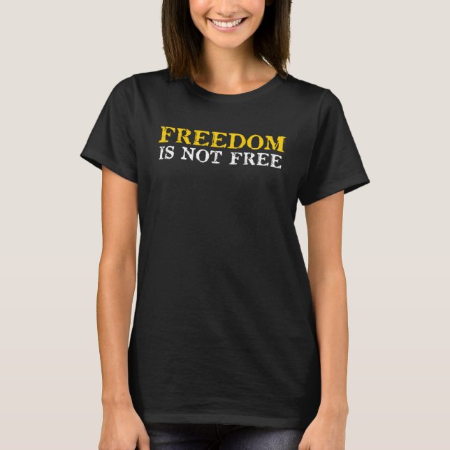 Jo Jorgensen Libertarian 2020  Freedom Is Not Free T-Shirt (Front)