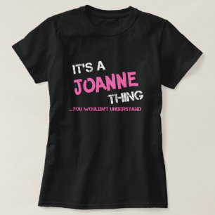 Joanne ce que tu ne comprendrais pas T-Shirt