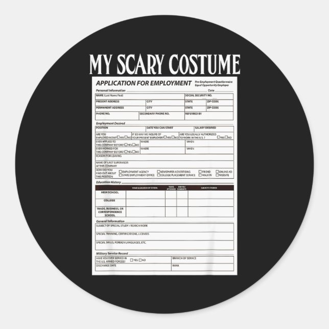 Job Application Funny Y Halloween Costume Trick Or Classic Round Sticker (Front)