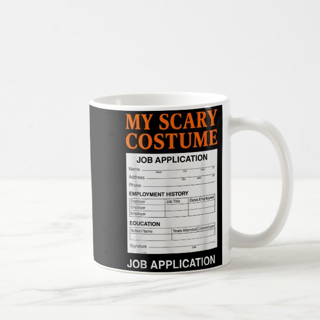 Job Application Funny Y Halloween Costume Trick Or Coffee Mug (Right)