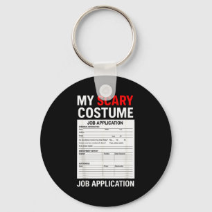 Job Application Funny Y Halloween Costume Trick Or Keychain