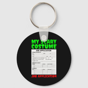 Job Application Funny Y Halloween Costume Trick Or Keychain