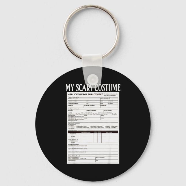 Job Application Funny Y Halloween Costume Trick Or Keychain (Front)