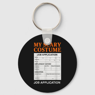Job Application Funny Y Halloween Costume Trick Or Keychain