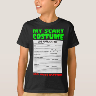 Job Application Funny Y Halloween Costume Trick Or T-Shirt