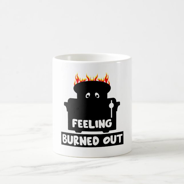 Job Burnout Coffee Mug (Center)