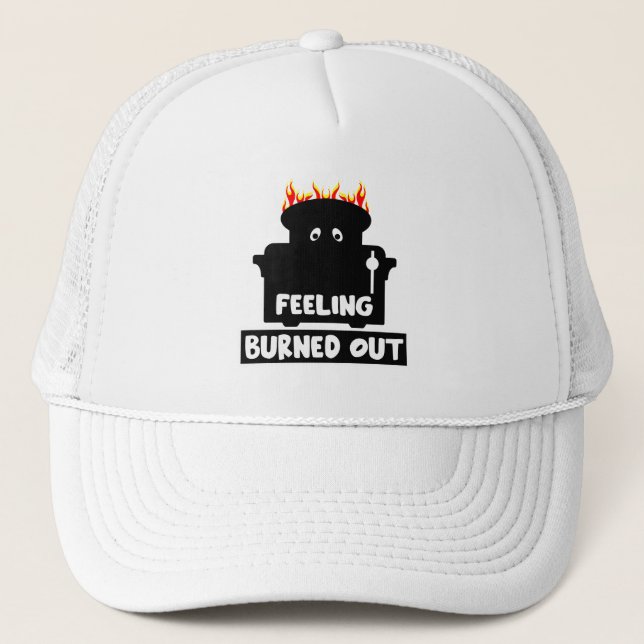 Job Burnout Trucker Hat (Front)