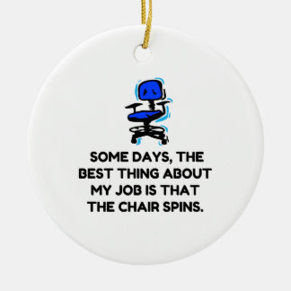Job Chair Spins Ceramic Ornament