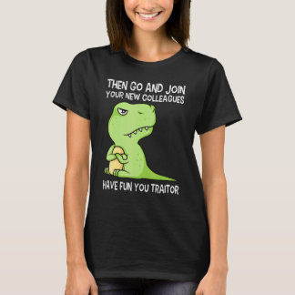 Job Change Farewell Colleague Department Change T-Shirt