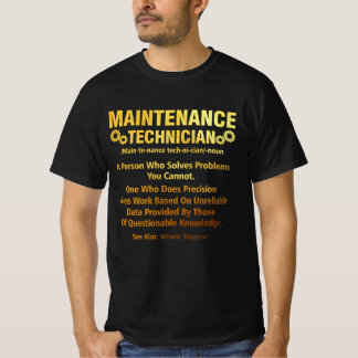 Job Definition Maintenance Technician Precison Gue T-Shirt