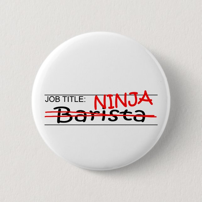 Job Title Ninja Barista 2 Inch Round Button (Front)