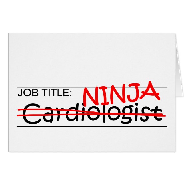 Job Title Ninja Cardiologist (Front Horizontal)