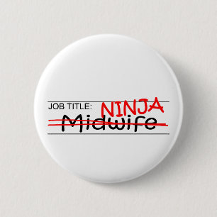 Job Title Ninja - Midwife 2 Inch Round Button