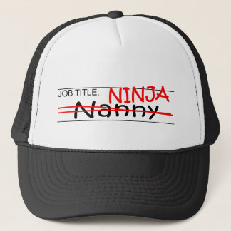 Job Title Ninja - Nanny Trucker Hat