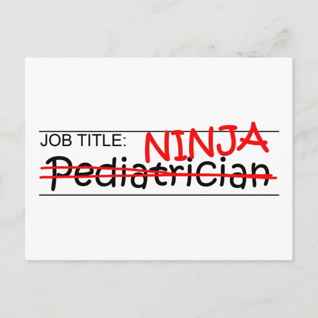 Job Title Ninja - Pediatrician Postcard (Front)