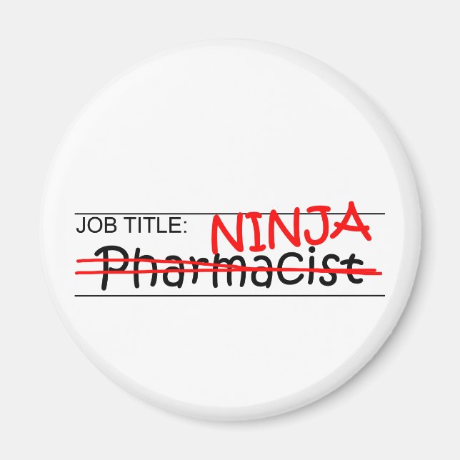 Job Title Ninja - Pharmacist Magnet (Front)