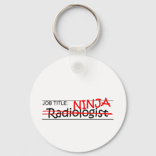Job Title Ninja - Radiologist Keychain