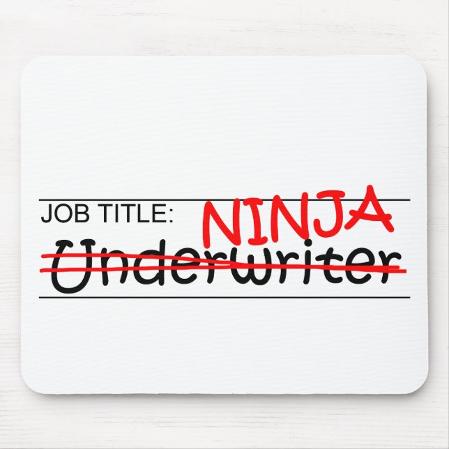 Job Title Ninja - Underwriter Mouse Pad (Front)