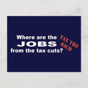 Jobs from tax cuts? postcard