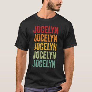 Jocelyn Rainbow Repetition Of Jocelyn Name Text T-Shirt